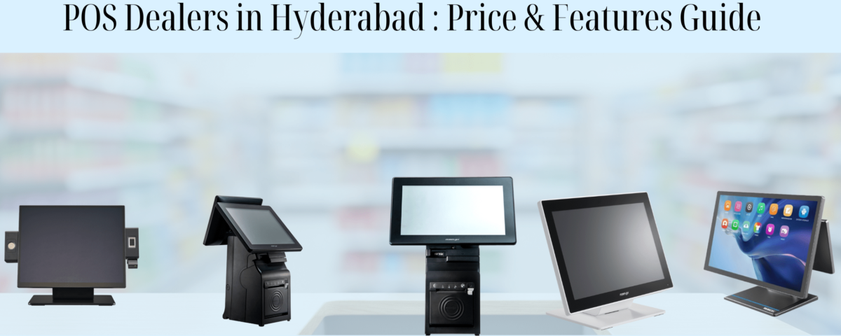 POS DEALERS IN HYDERABAD