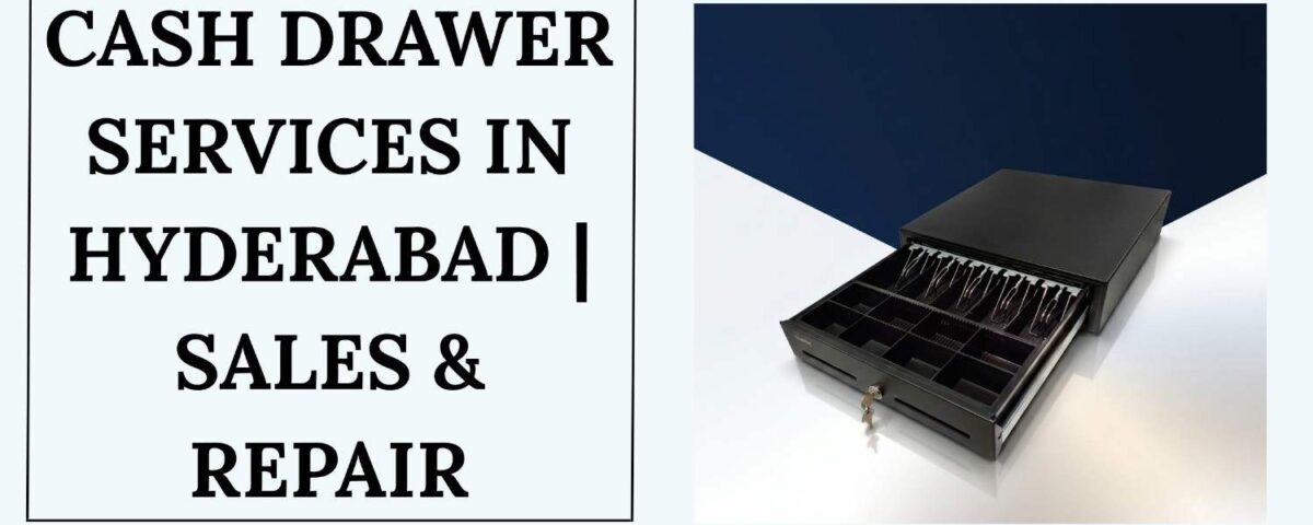 Cash Drawer Dealers in Hyderabad